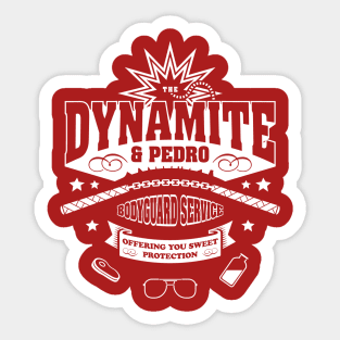 Dynamite & Predro Bodyguard Service Sticker